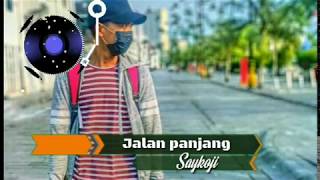 Lyric Jalan Panjang - Saykoji (durasi 1 menit)  Buat Status WA/IG/FB | Na Wan Na