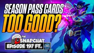 How Strong Should A Season Pass Card Actually Be? | Snap Chat Podcast #197