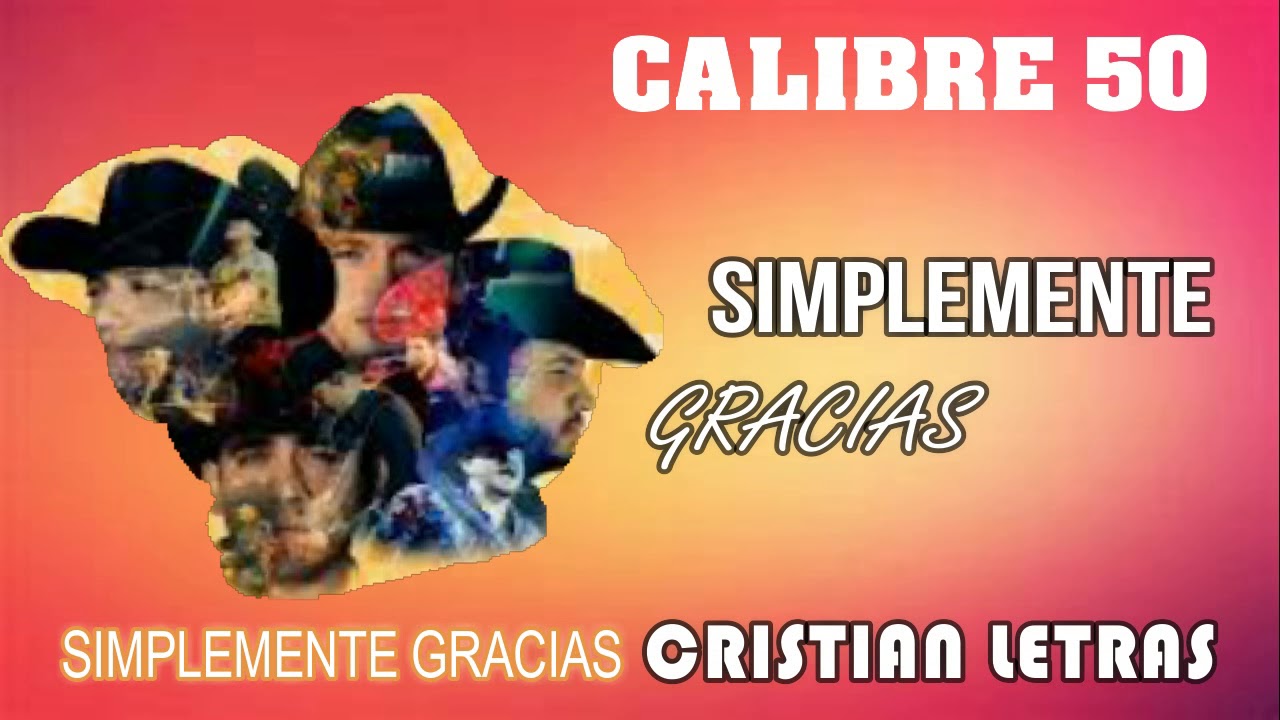 Simplemente Gracias - Calibre 50 (En Vivo) (Letra) (Estreno 2019) - YouTube