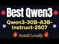 Another Qwen3 Released Qwen3 30B A3B Instruct 2507 Install And Test Locally Another Qwen3 Released Qwen3 30B A3B Instruct 2507 Install And Test Locally