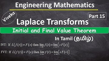 Laplace Transform | Initial and Final Value theorem | Tamil | தமிழ் | Engineering Mathematics II