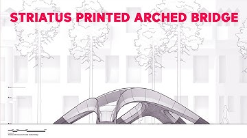 Striatus by Zaha Hadid Architects the first of its kind 3D concrete printed arched bridge