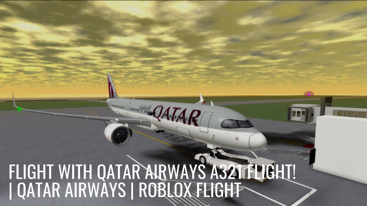 Flight With Qatar Airways A321 Flight Qatar Airways Roblox
