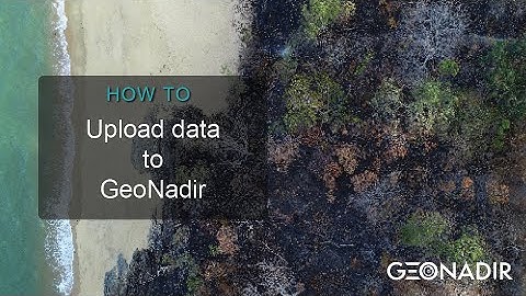 How to upload drone mapping data to GeoNadir