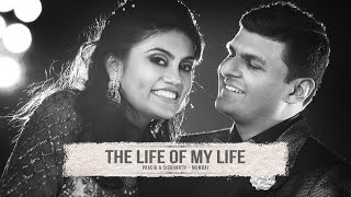 THE LIFE OF MY LIFE - Prachi & Siddharth Trailer // Best Wedding Highlights // Mumbai, India