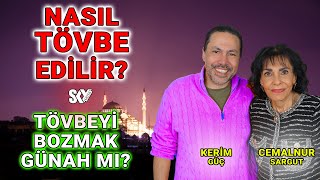 NASIL TÖVBE EDİLİR? -MUTASAVVIF YAZAR CEMALNUR SARGUT & YAZAR KERİM GÜÇ (8.BÖLÜM)