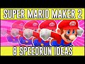 Superb Speedrun Ideas!