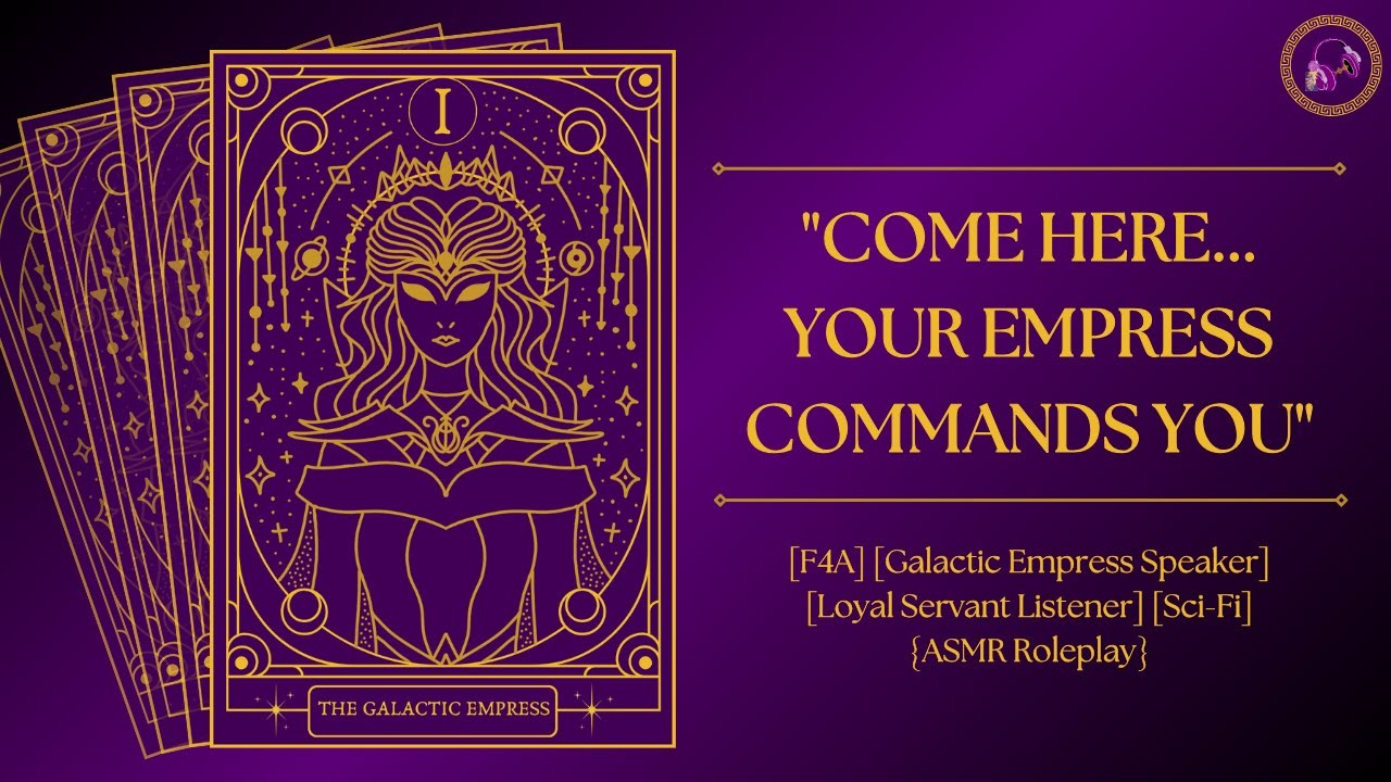 [F4A ASMR] Servant to an Evil Galactic Empress [Empress Speaker] [Servant Listener] [Sci-Fi]