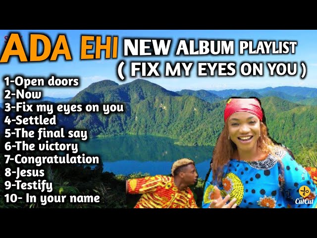 The Best Playlist of Ada Ehi -The Greatest Chistian Songs of all Time 2021-2022 by ada ehi. class=