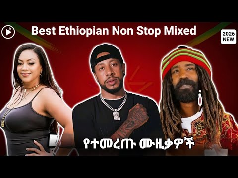 Best Ethiopian Music Mix 2026 Non Stop New Ethiopian Songs 