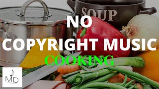 No Copyright Music | Cooking / Food Vlog Background Music| Delicious | MDStockSound