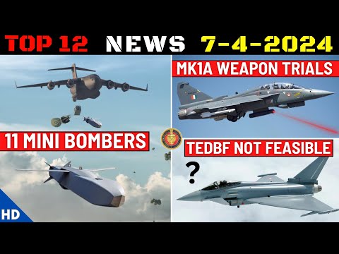 Indian Defence Updates : 11 Mini Bomber,TEDBF Not Feasible,Tejas MK1A Weapon Trials,1100 SMG Order