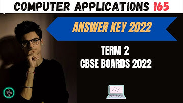 Computer Application Answer Key Out! |Class 10 CBSE Boards 2022 | Code 165 | Term 2 |Aakash Singh