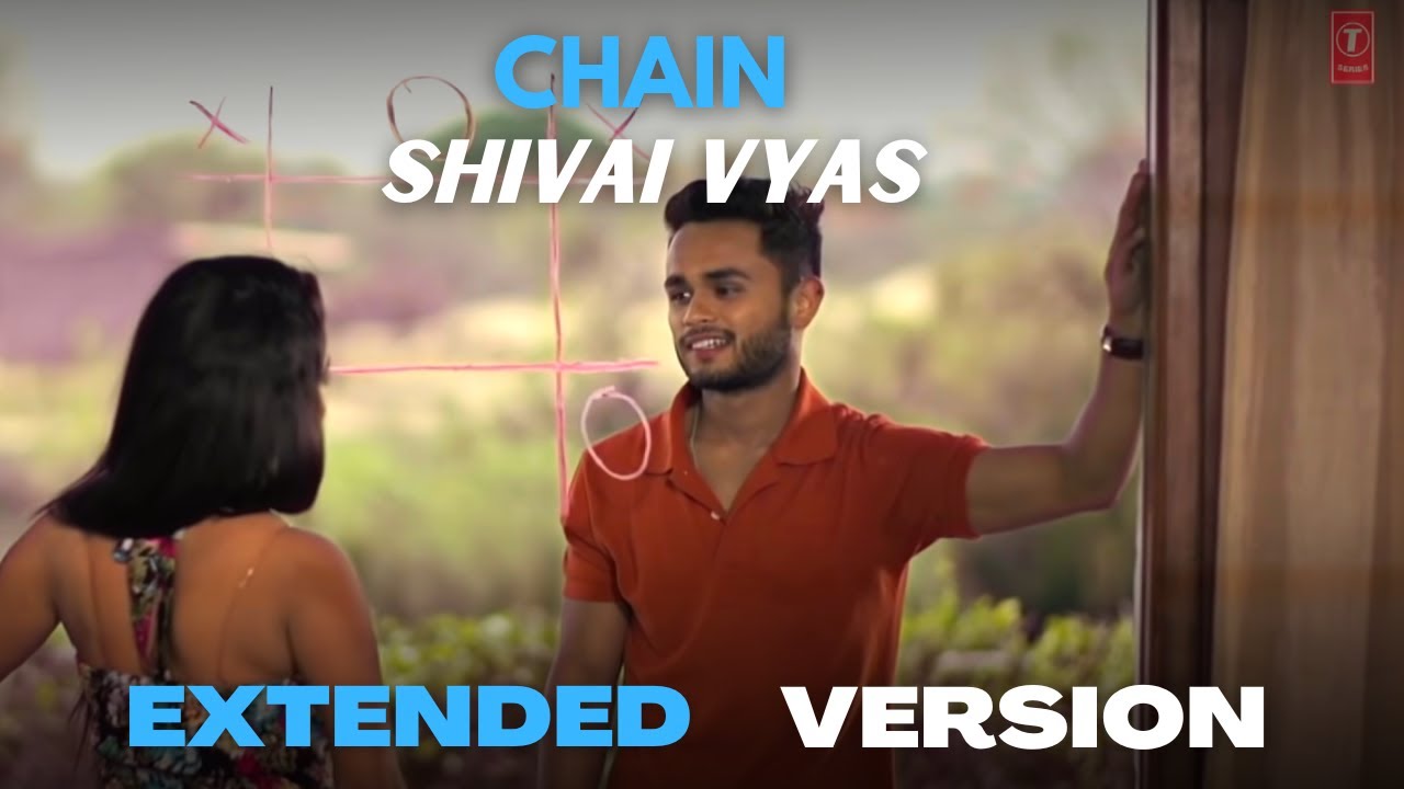 CHAIN (Sanu ik pal) SHIVAI VYAS EXTENDED VERSION YouTube
