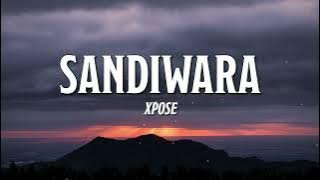XPOSE  - Sandiwara ( Lirik Video)
