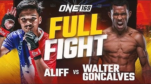 Aliff vs. Walter Goncalves _ ONE 169 Full Fight