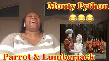 First Time Reacting to Monty Python - Parrot and Lumberjack Sketch