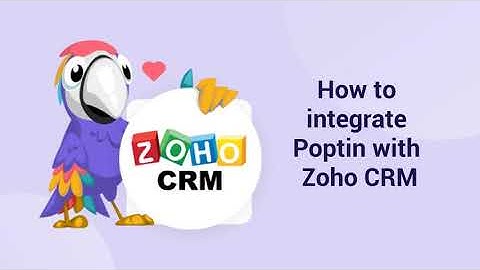 How to integrate Poptin with Zoho CRM