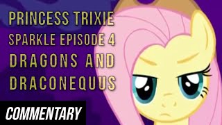 [Blind Commentary] Princess Trixie Sparkle - Episode 4  - Dragons and Draconequus