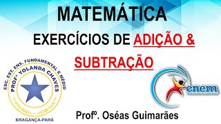 Resolução de Exercícios de Adição e Subtração Resolução de Exercícios de Adição e Subtração