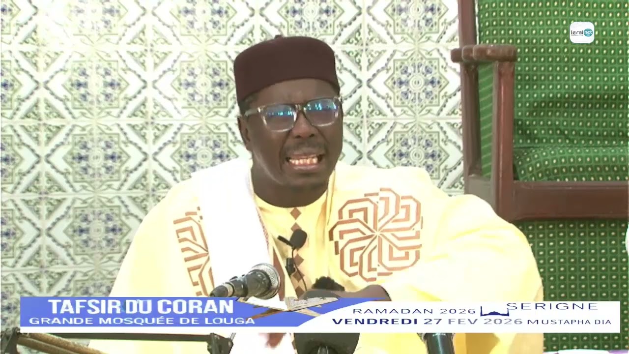 TAFSIR SERIGNE MOUSTAPHA DIA - VENDREDI 27 FEVRIER 2026 (RAMADAN 2026)