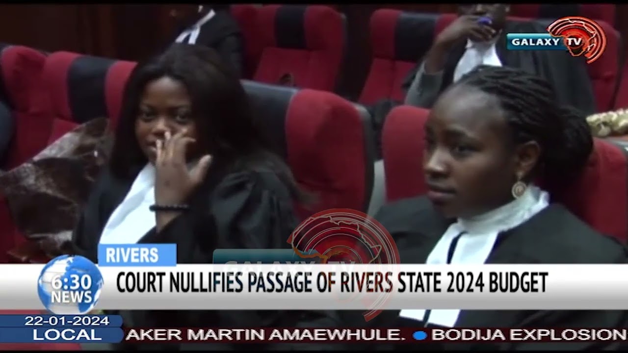 COURT NULLIFIES PASSAGE OF RIVERS STATE 2024 BUDGET