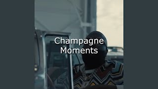 Champagne Moments