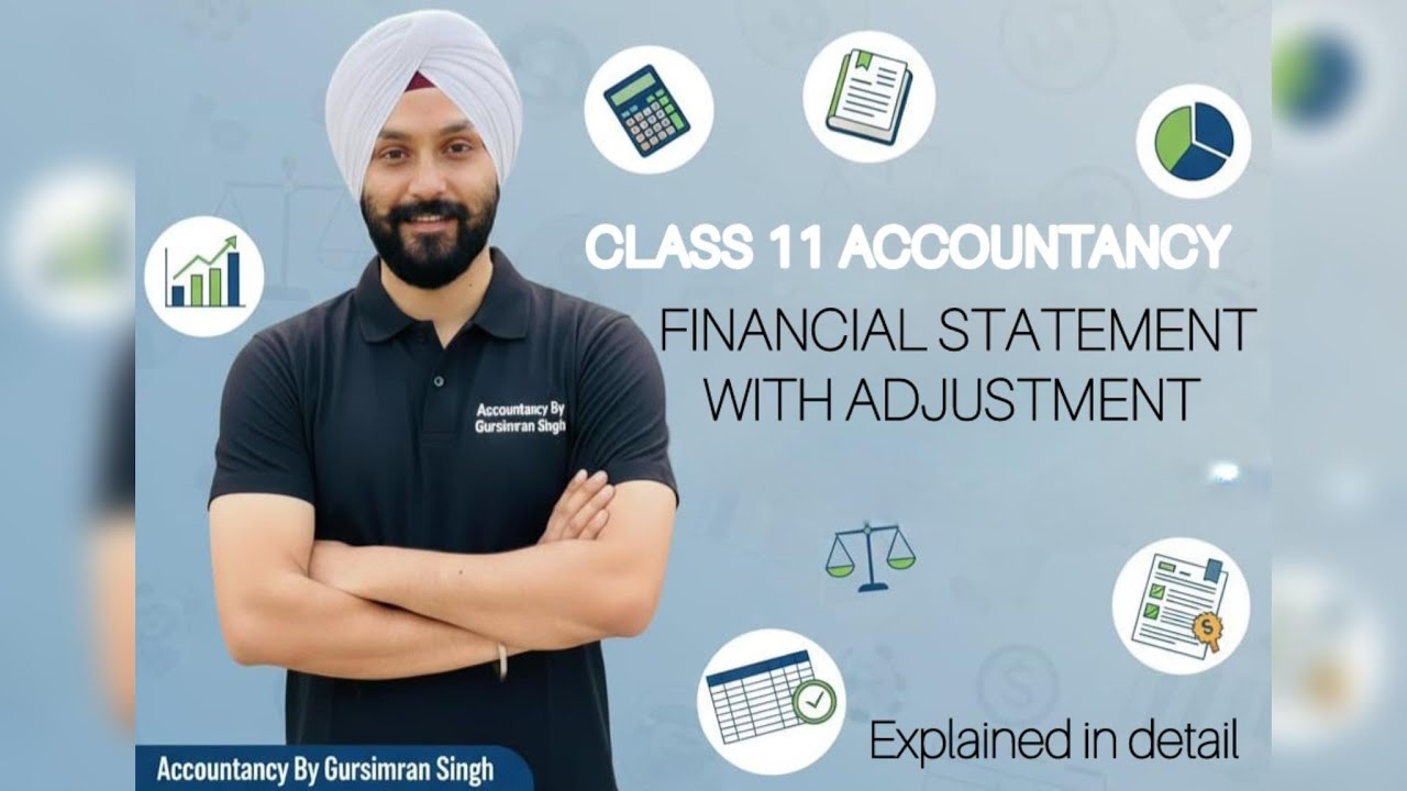 L-2 Financial Statement With Adjustment | Class 11th Accountancy 