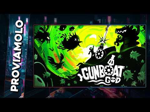 GUNBOAT GOD! ▶ GUNBOAT GOD Gameplay EN - LET'S TRY IT!