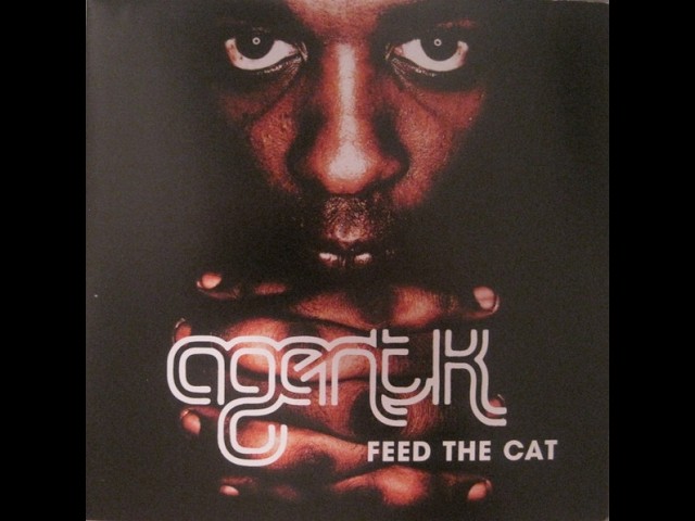Ver AGENT K – Feed The Cat (2002) FULL ALBUM - Electronic, Broken Beat, Future Jazz en YouTube Ver AGENT K – Feed The Cat (2002) FULL ALBUM - Electronic, Broken Beat, Future Jazz en YouTube