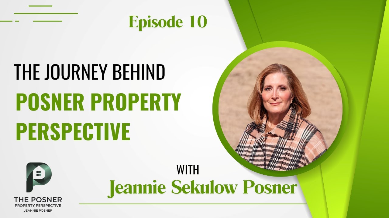 The Journey Behind Posner Property Perspective - EP 10 - YouTube