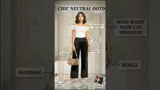 OutFit 09 : Minimal Chic Outfit Ideas 🤍 | Neutral AestheticLook with Wide-Leg Trouser,Heels #shorts
