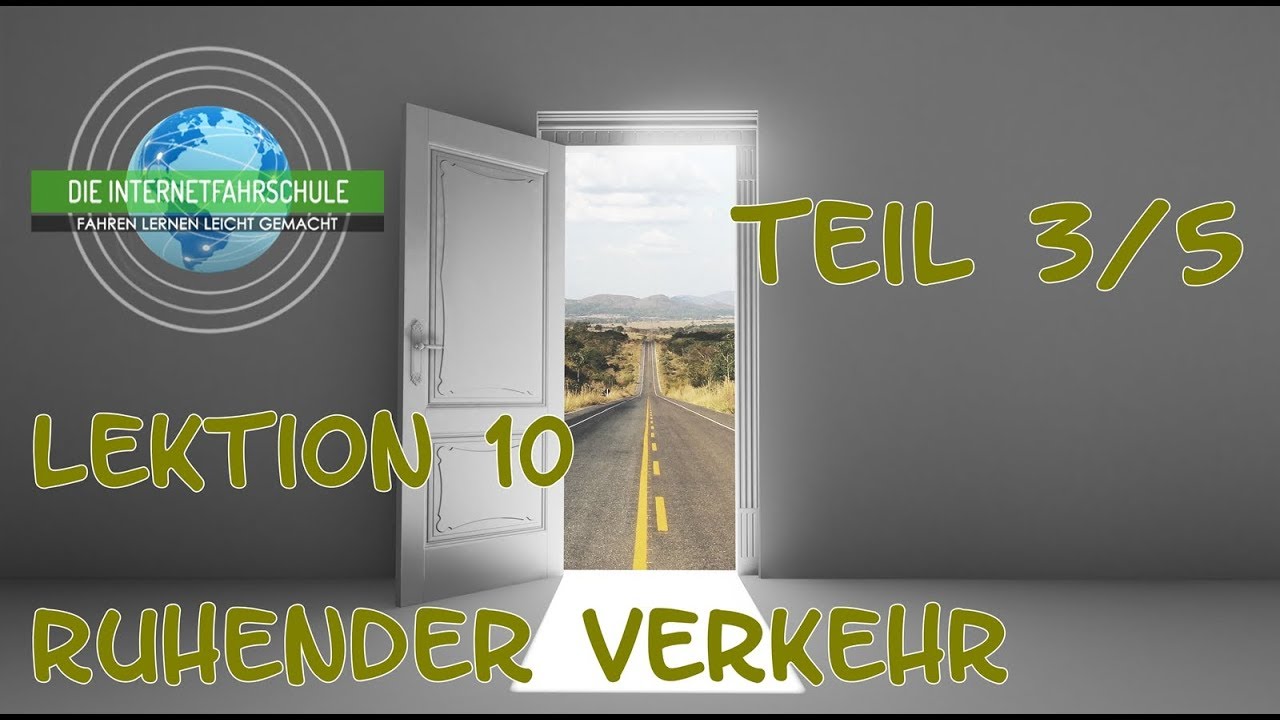Theorieunterricht Fahrschule Lektion 10 - Teil 3/5 Ruhender Verkehr