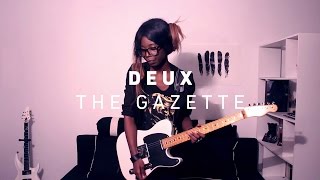 [Leivvi] (HQ) the Gazette - DEUX guitar cover / ギター弾いてみた   TAB