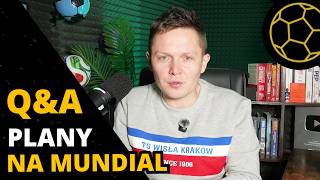 MUNDIAL, REFLEKSJE PO WYWIADZIE Z LEŚNODORSKIM, GAMING, NEYMAR, TRANSFERY - DUŻE Q&A PRZED MŚ