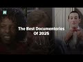 The Best Documentaries Of 2025