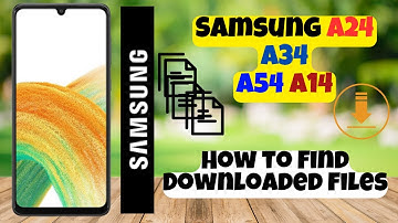 How to Find Downloaded Files Samsung A24 / A34 / A54 / A14