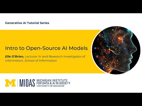 Intro To Open Source AI Models Elle O Brien 2025 