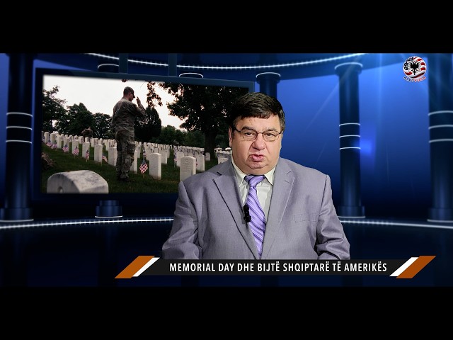 Memorial Day dhe bijtë shqiptarë të Amerikës