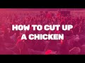 How To Cut Up A Chicken