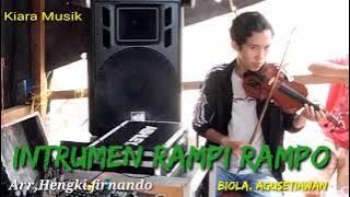 Intrumen Rampi rampo official kiara musik.. Arr, Hengki firnando, Biola agusetiawan