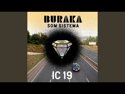 Buraka Som Sistema — IC19 (Toy Selectah Remix)
