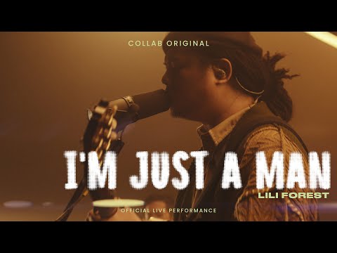 木子 Lili Forest《I'm Just A Man》 - Official Live Performance | COLLAB HK