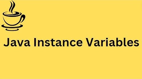 Java Tutorial | Instance Variables