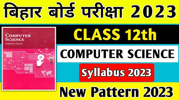 12th Bihar board computer science syllabus || class 12 computer science syllabus 2021-23 python