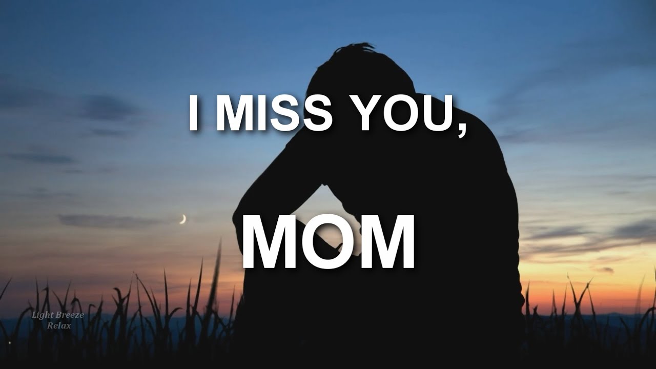 I Miss You Mom  Sad Emotional Music