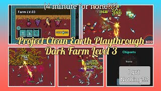 IS IT WORTH IT??? | Project Clean Earth | Dark Farm Level 3 | Lagyo Gampaw Channel screenshot 2