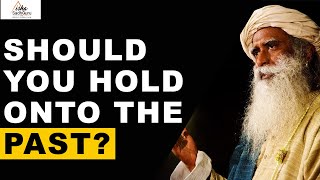 Sadhguru with Vusi - Should You Hold Onto The Past? | Discover | Unlearn | Present | Wisdom | Let go