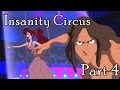 Insanity Circus Part 4 Show Time