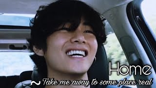 Kim Taehyung || Home [FMV]